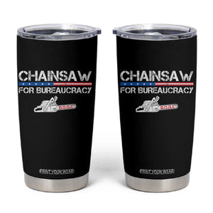 Chainsaw For Bureaucracy Tumbler Cup DOGE Department Of Government TS02 Black Print Your Wear