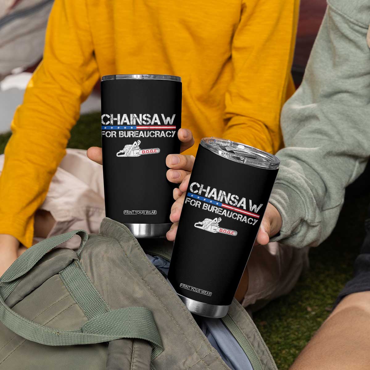 Chainsaw For Bureaucracy Tumbler Cup DOGE Department Of Government TS02 Print Your Wear