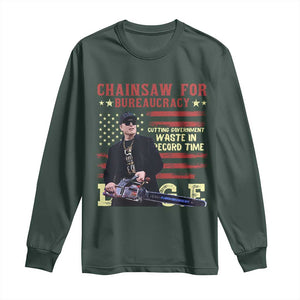 Chainsaw For Bureaucracy Long Sleeve Shirt Cutting Government Waste In Record Time DOGE TS02 Dark Forest Green Print Your Wear