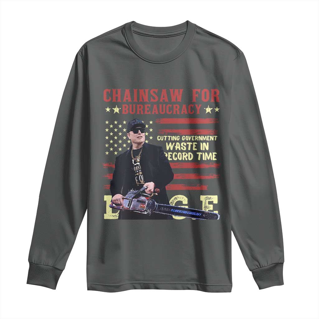 Chainsaw For Bureaucracy Long Sleeve Shirt Cutting Government Waste In Record Time DOGE TS02 Dark Heather Print Your Wear