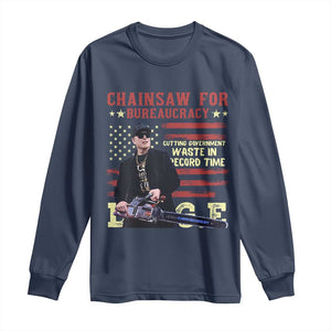 Chainsaw For Bureaucracy Long Sleeve Shirt Cutting Government Waste In Record Time DOGE TS02 Navy Print Your Wear