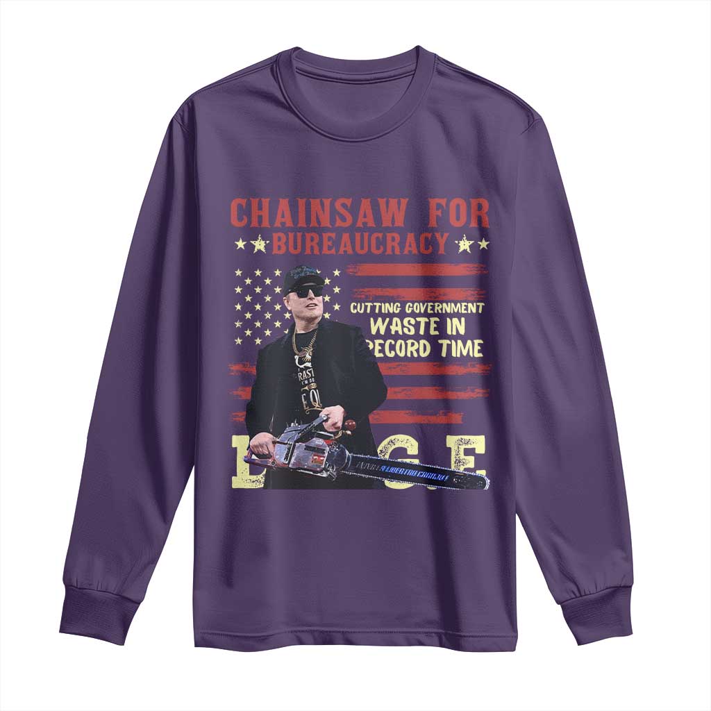 Chainsaw For Bureaucracy Long Sleeve Shirt Cutting Government Waste In Record Time DOGE TS02 Purple Print Your Wear