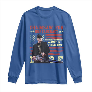 Chainsaw For Bureaucracy Long Sleeve Shirt Cutting Government Waste In Record Time DOGE TS02 Royal Blue Print Your Wear