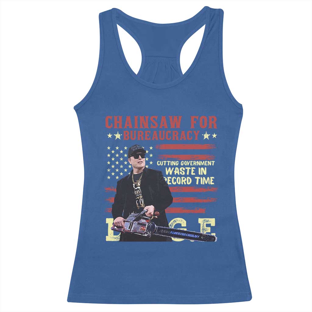 Chainsaw For Bureaucracy Racerback Tank Top Cutting Government Waste In Record Time DOGE TS02 Royal Blue Print Your Wear