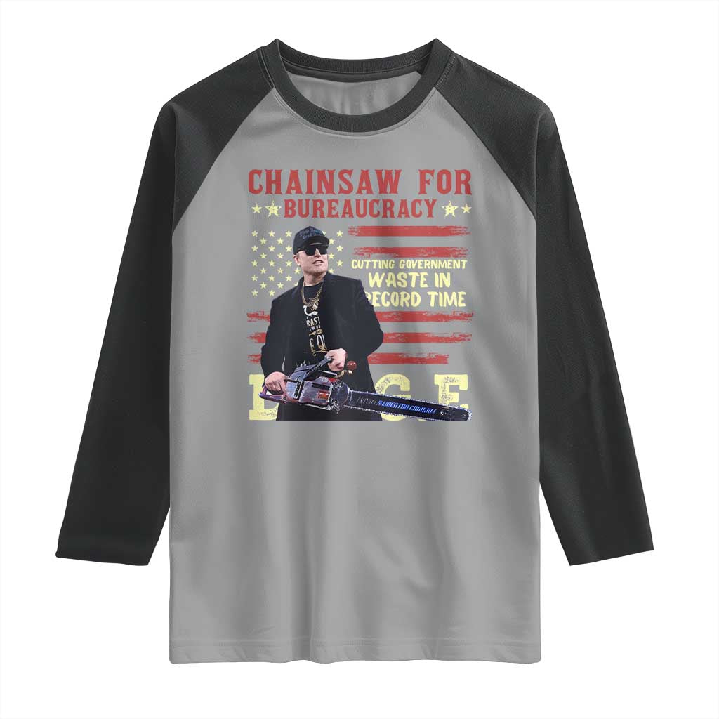 Chainsaw For Bureaucracy Raglan Shirt Cutting Government Waste In Record Time DOGE TS02 Sport Gray Black Print Your Wear