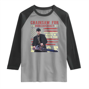 Chainsaw For Bureaucracy Raglan Shirt Cutting Government Waste In Record Time DOGE TS02 Sport Gray Black Print Your Wear