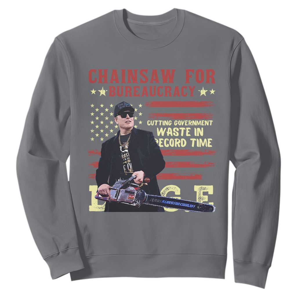 Chainsaw For Bureaucracy Sweatshirt Cutting Government Waste In Record Time DOGE TS02 Charcoal Print Your Wear