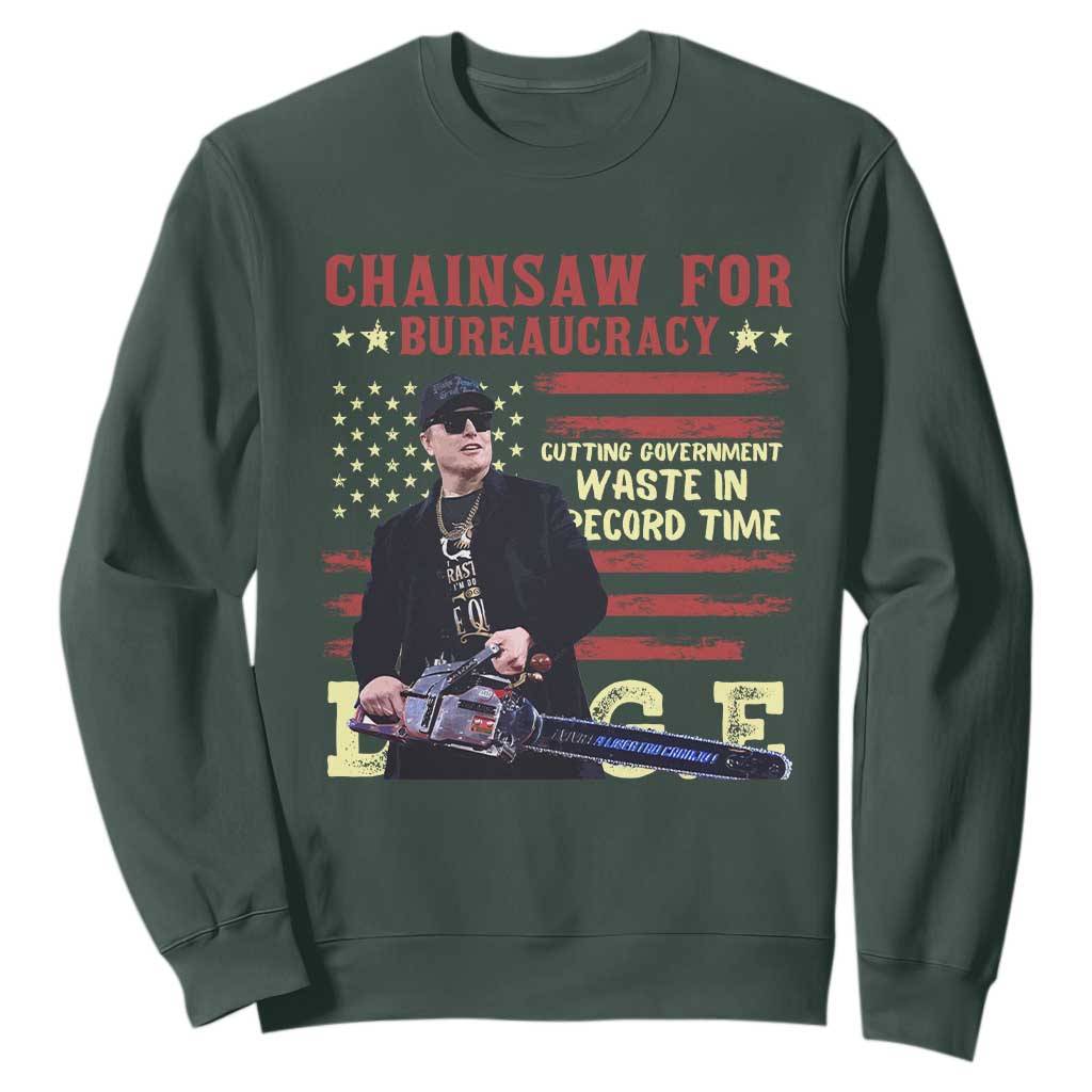 Chainsaw For Bureaucracy Sweatshirt Cutting Government Waste In Record Time DOGE TS02 Dark Forest Green Print Your Wear
