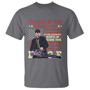 Chainsaw For Bureaucracy T Shirt Cutting Government Waste In Record Time DOGE TS02 Charcoal Print Your Wear