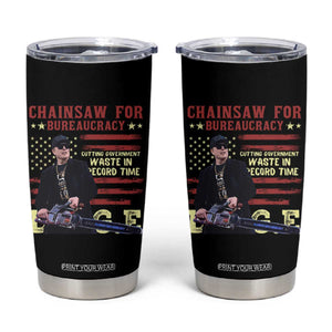 Chainsaw For Bureaucracy Tumbler Cup Cutting Government Waste In Record Time DOGE TS02 Black Print Your Wear