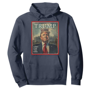 Trump 2025 Hoodie Long Live The King Patriotic Graphic TS02 Navy Print Your Wear