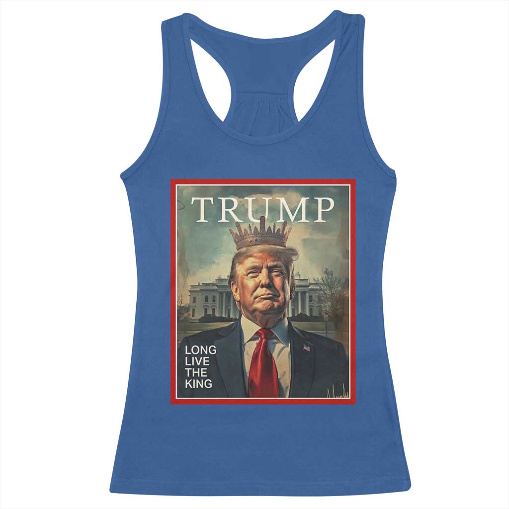 Trump 2025 Racerback Tank Top Long Live The King Patriotic Graphic TS02 Royal Blue Print Your Wear