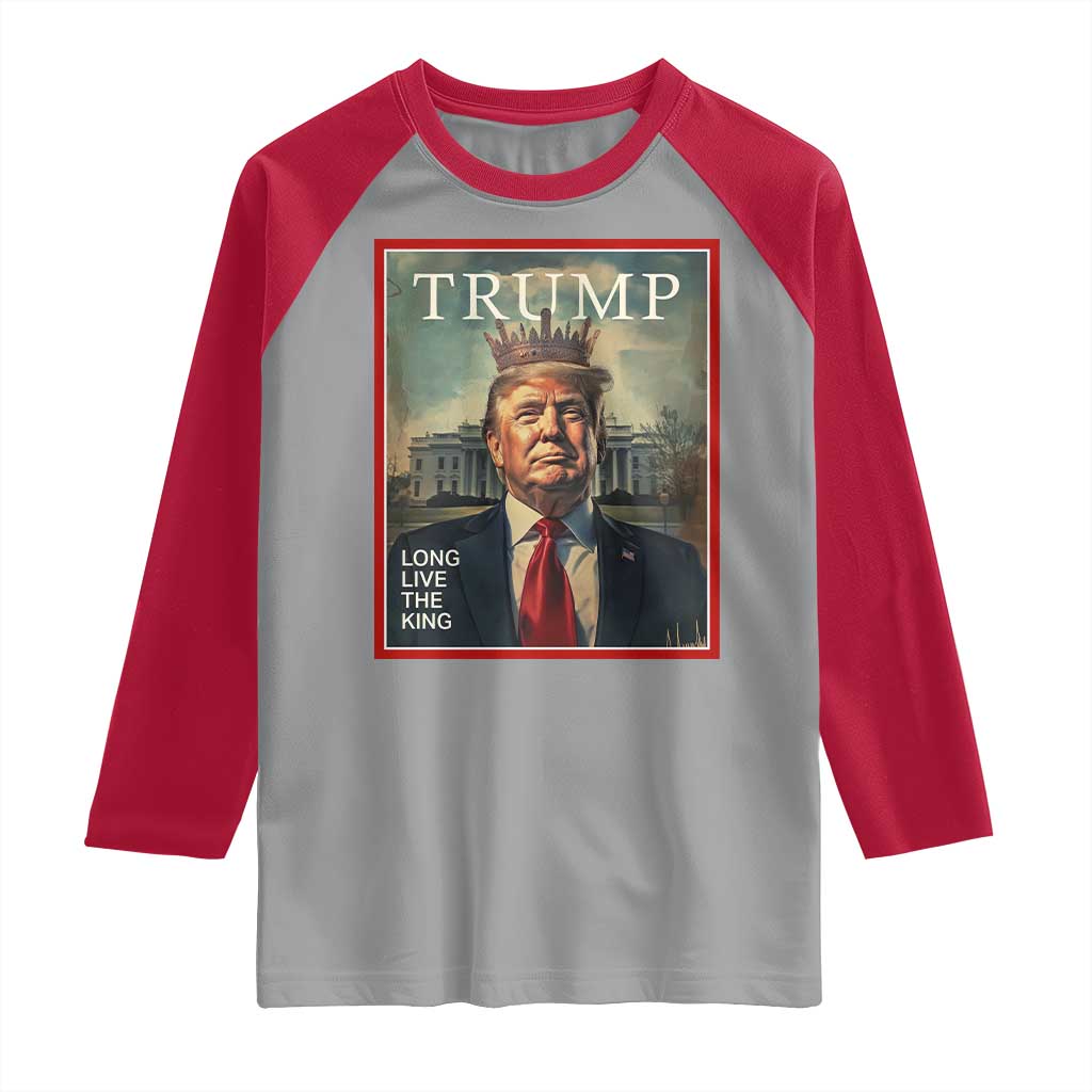 Trump 2025 Raglan Shirt Long Live The King Patriotic Graphic TS02 Sport Gray Red Print Your Wear