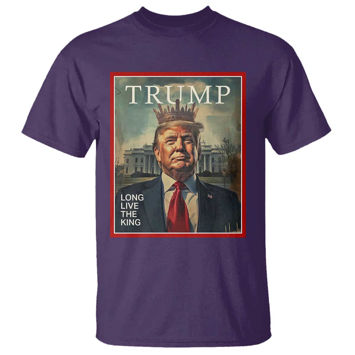 Trump 2025 T Shirt Long Live The King Patriotic Graphic TS02 Purple Print Your Wear
