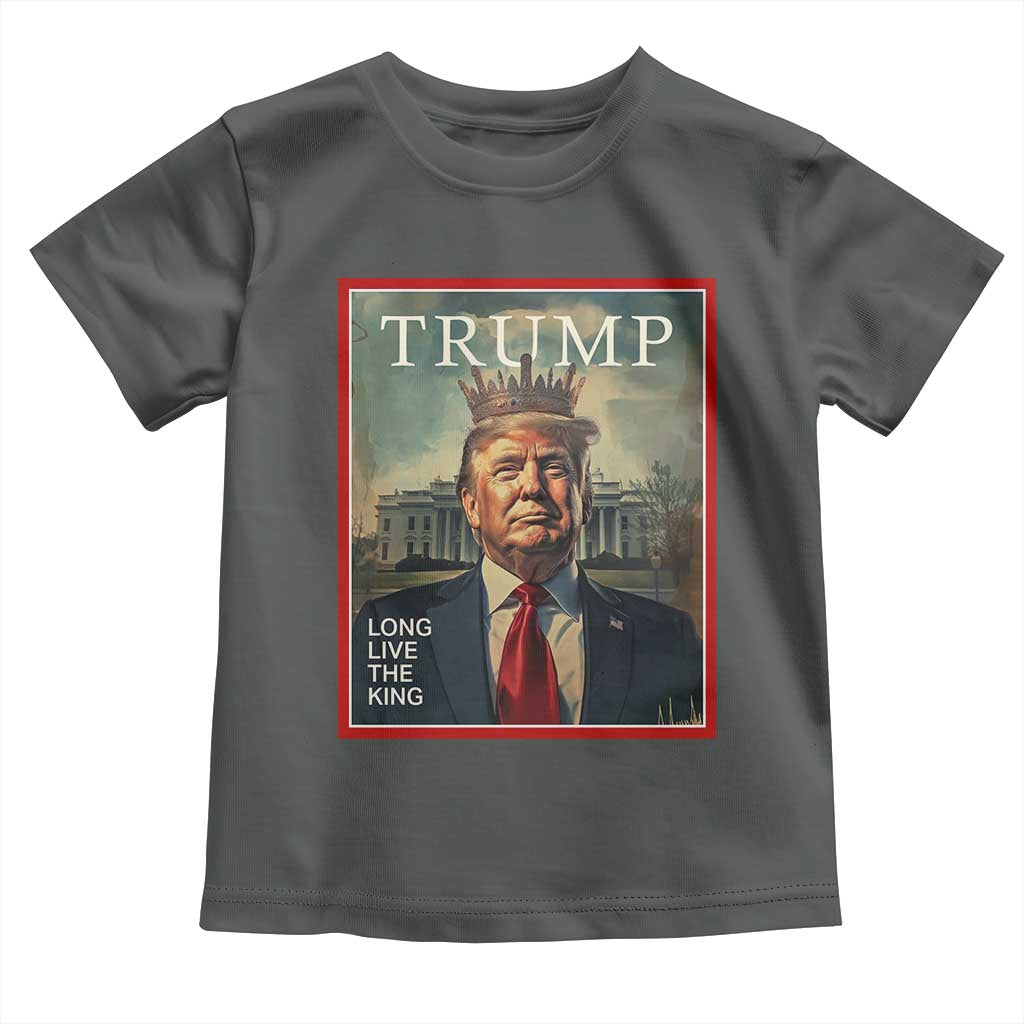 Trump 2025 Toddler T Shirt Long Live The King Patriotic Graphic TS02 Dark Heather Print Your Wear