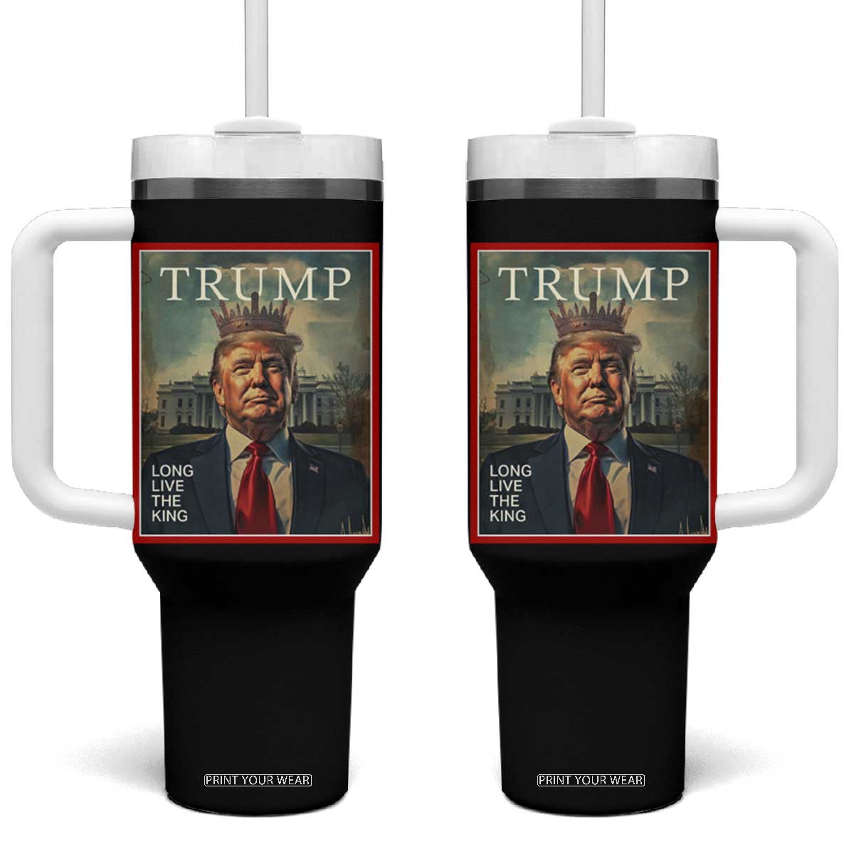 Trump 2025 Tumbler With Handle Long Live The King Patriotic Graphic TS02 One Size: 40 oz Black Print Your Wear