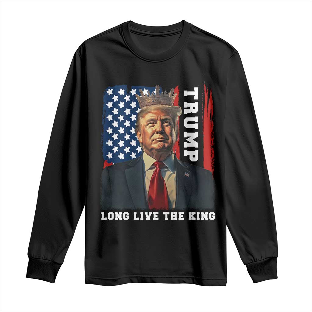 Trump 2025 Long Sleeve Shirt President Long Live the King American Flag TS02 Black Print Your Wear