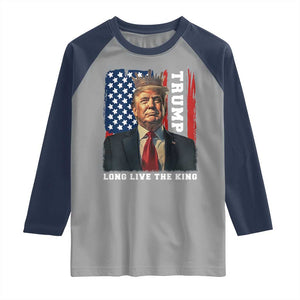 Trump 2025 Raglan Shirt President Long Live the King American Flag TS02 Sport Gray Navy Print Your Wear