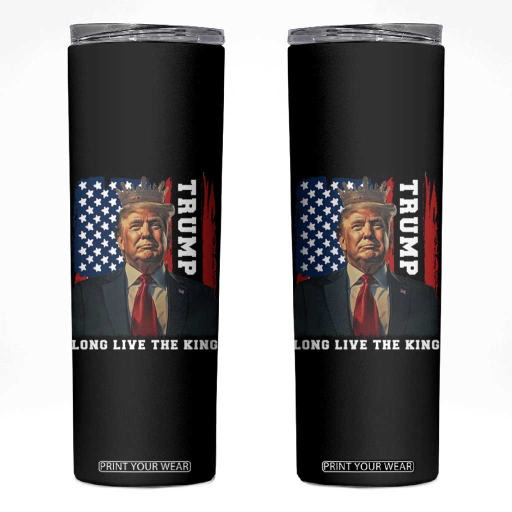 Trump 2025 Skinny Tumbler President Long Live the King American Flag TS02 Black Print Your Wear