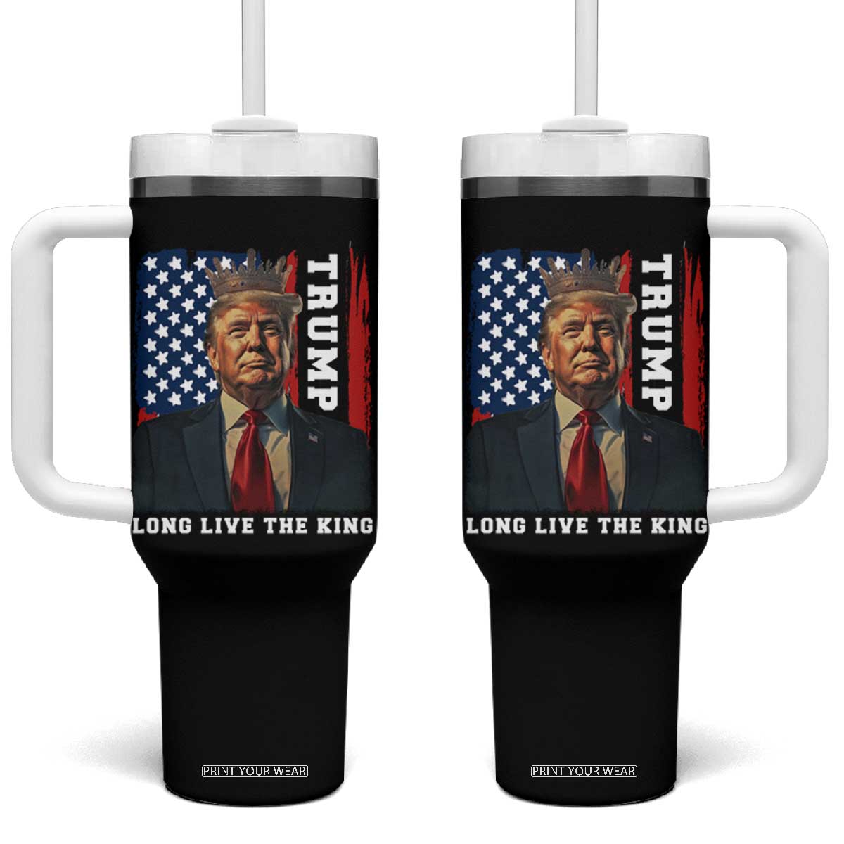 Trump 2025 Tumbler With Handle President Long Live the King American Flag TS02 One Size: 40 oz Black Print Your Wear