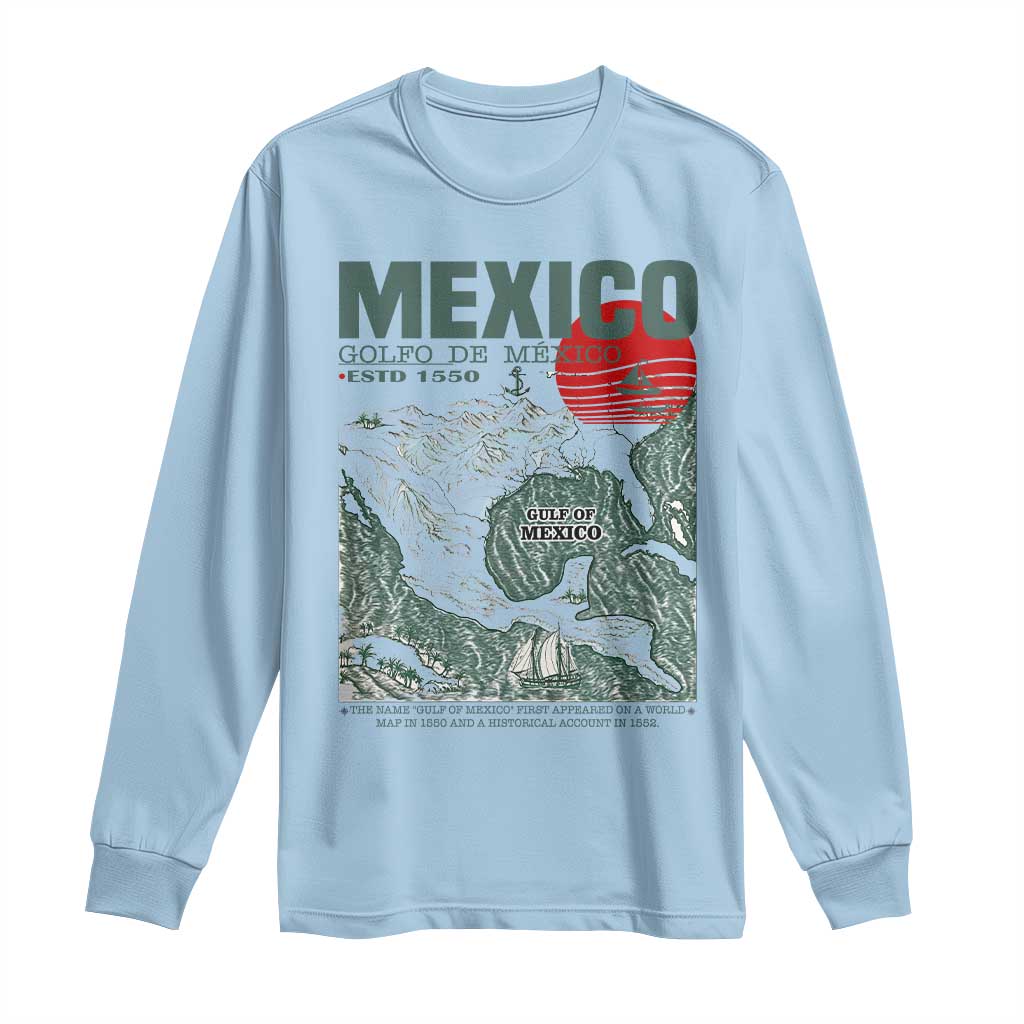 Gulf of Mexico Estd 1550 Long Sleeve Shirt Golfo De Mexico Historic Map Retro Graphic TS02 Light Blue Print Your Wear