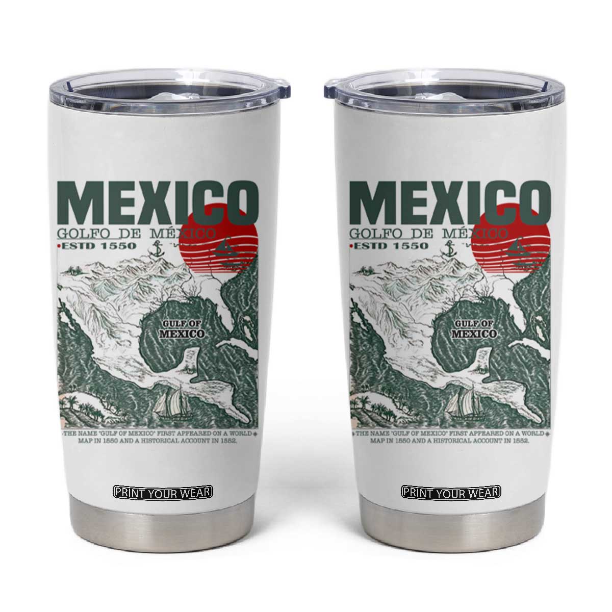 Gulf of Mexico Estd 1550 Tumbler Cup Golfo De Mexico Historic Map Retro Graphic TS02 White Print Your Wear