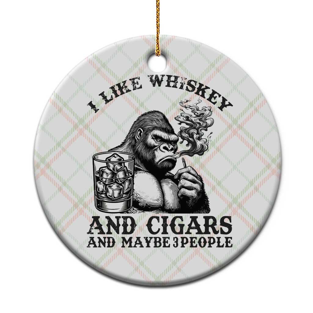 I Like Whiskey and Cigars and Maybe 3 People Ceramic Ornament Funny Bigfoot Drinking and Cigarette Anti-Social Humor TS02 1pc Christmas Plaid Print Your Wear
