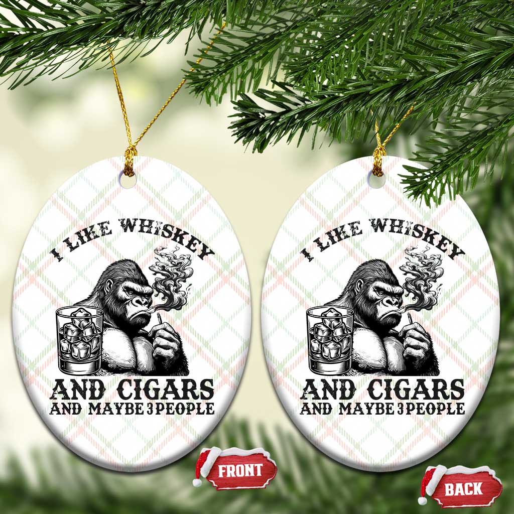 I Like Whiskey and Cigars and Maybe 3 People Ceramic Ornament Funny Bigfoot Drinking and Cigarette Anti-Social Humor TS02 Print Your Wear