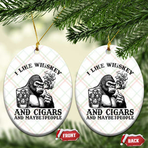 I Like Whiskey and Cigars and Maybe 3 People Ceramic Ornament Funny Bigfoot Drinking and Cigarette Anti-Social Humor TS02 Print Your Wear