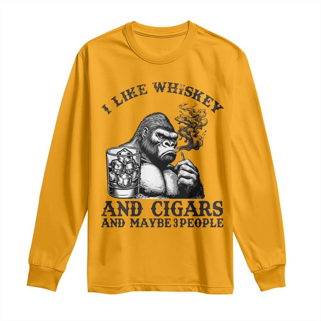 I Like Whiskey and Cigars and Maybe 3 People Long Sleeve Shirt Funny Bigfoot Drinking and Cigarette Anti-Social Humor TS02 Gold Print Your Wear