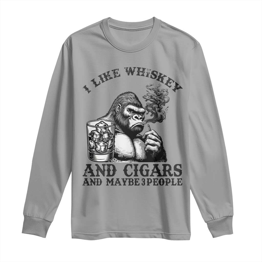 I Like Whiskey and Cigars and Maybe 3 People Long Sleeve Shirt Funny Bigfoot Drinking and Cigarette Anti-Social Humor TS02 Sport Gray Print Your Wear