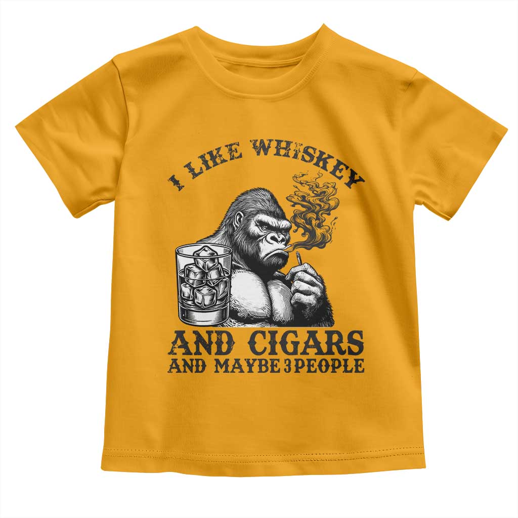 I Like Whiskey and Cigars and Maybe 3 People Toddler T Shirt Funny Bigfoot Drinking and Cigarette Anti-Social Humor TS02 Gold Print Your Wear
