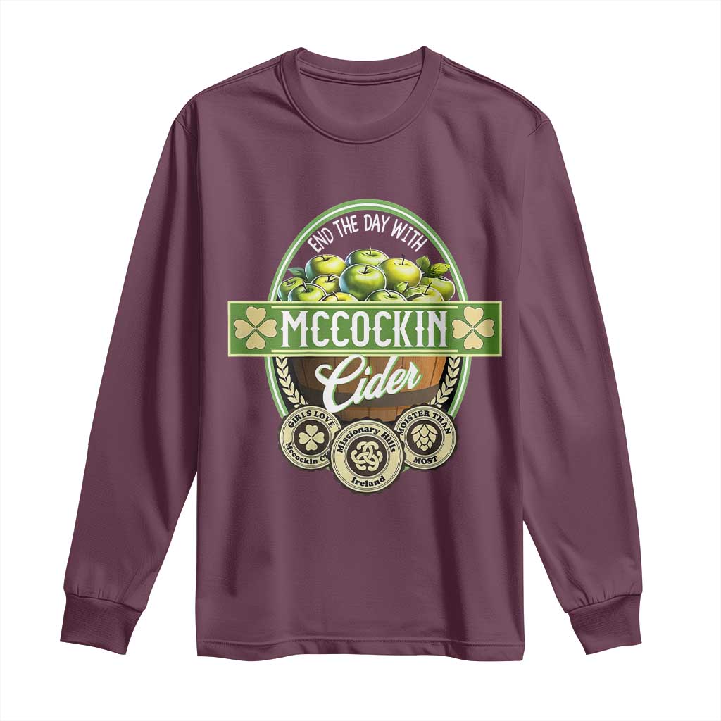Mccockin Cider Long Sleeve Shirt Funny St Patrick's Day TS02 Maroon Print Your Wear