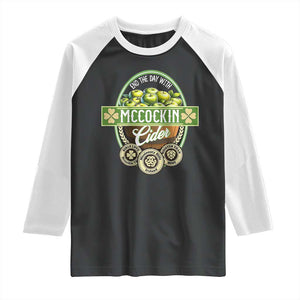 Mccockin Cider Raglan Shirt Funny St Patrick's Day TS02 Black White Print Your Wear