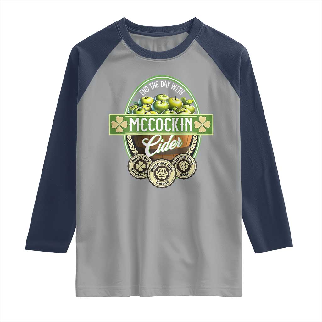 Mccockin Cider Raglan Shirt Funny St Patrick's Day TS02 Sport Gray Navy Print Your Wear