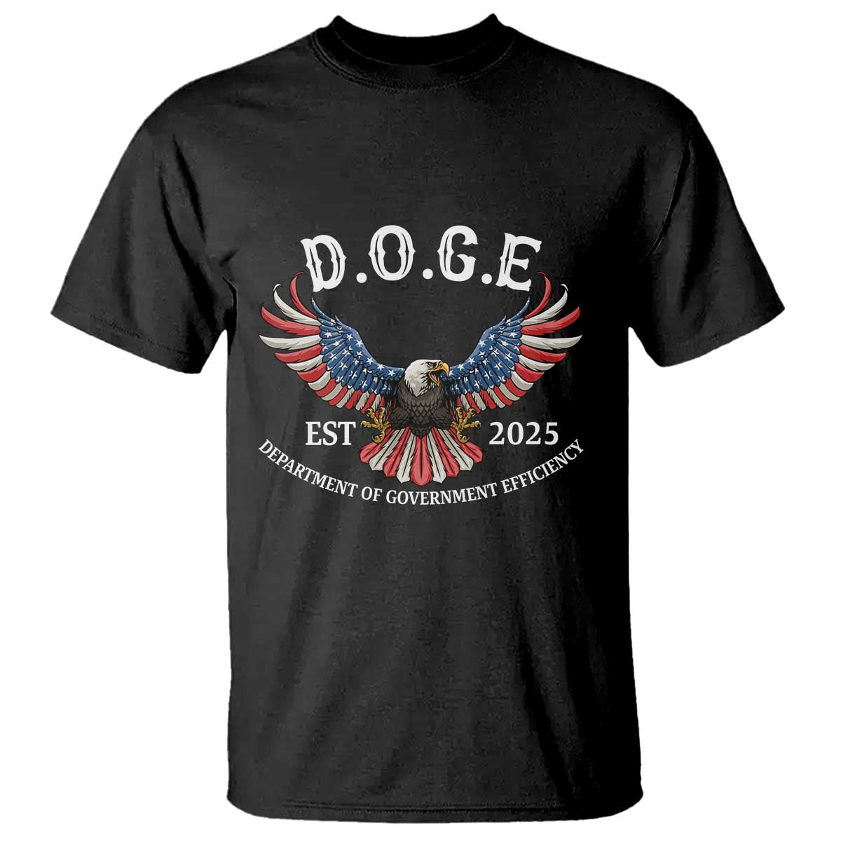DOGE Department Of Government Efficiency T Shirt Est 2025 American Eagle TS02 Black Print Your Wear