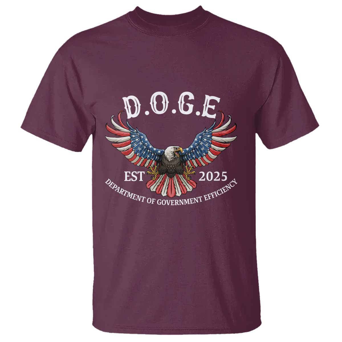 DOGE Department Of Government Efficiency T Shirt Est 2025 American Eagle TS02 Maroon Print Your Wear