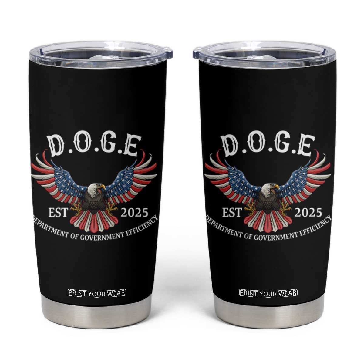 DOGE Department Of Government Efficiency Tumbler Cup Est 2025 American Eagle TS02 Black Print Your Wear