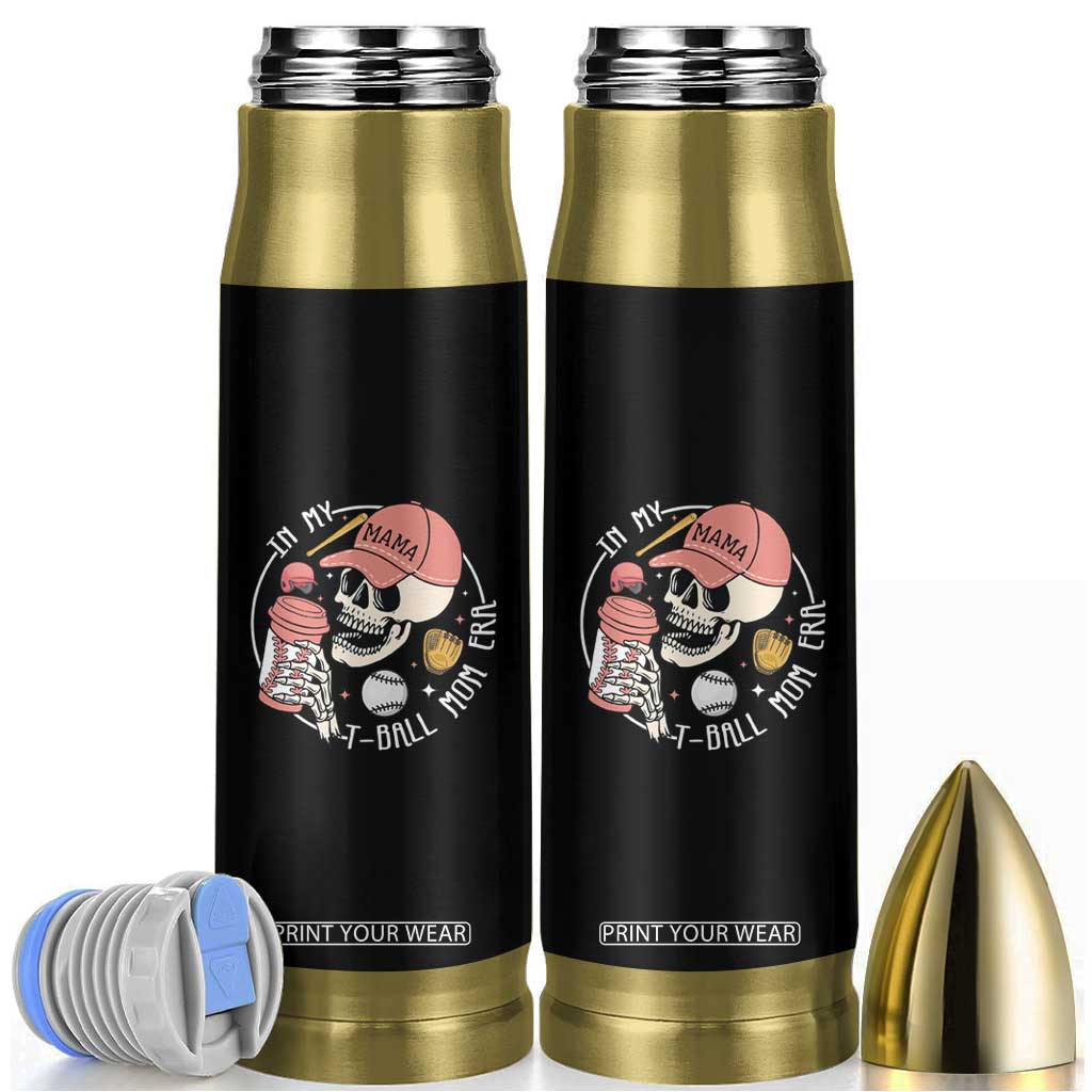 In My T-Ball Mom Era Skeleton Bullet Tumbler Baseball Mother's Day TS02 Black Print Your Wear