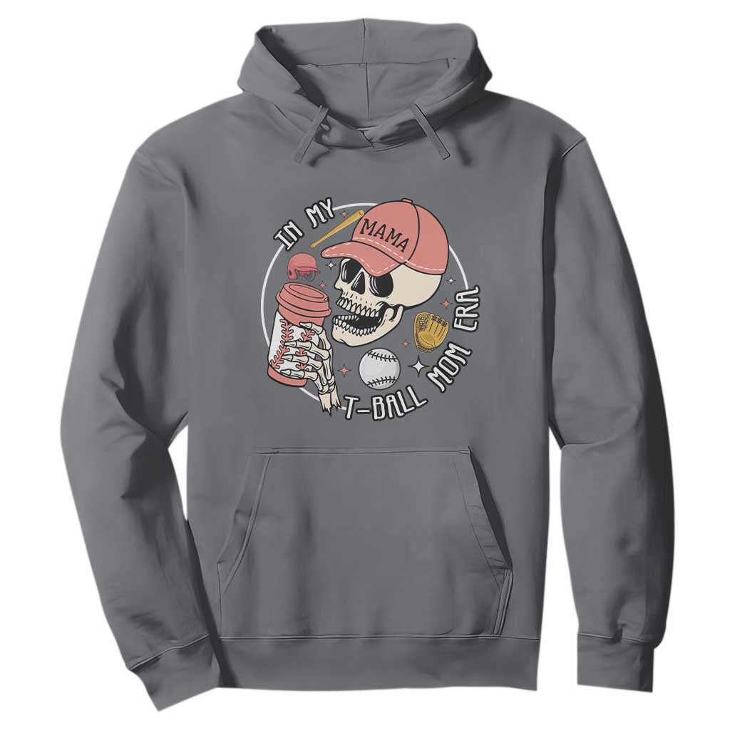 In My T-Ball Mom Era Skeleton Hoodie Baseball Mother's Day TS02 Charcoal Print Your Wear