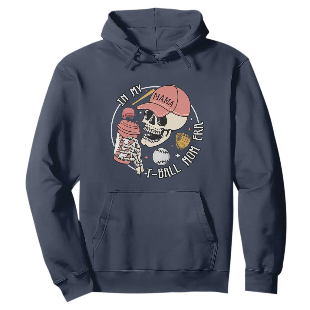 In My T-Ball Mom Era Skeleton Hoodie Baseball Mother's Day TS02 Navy Print Your Wear