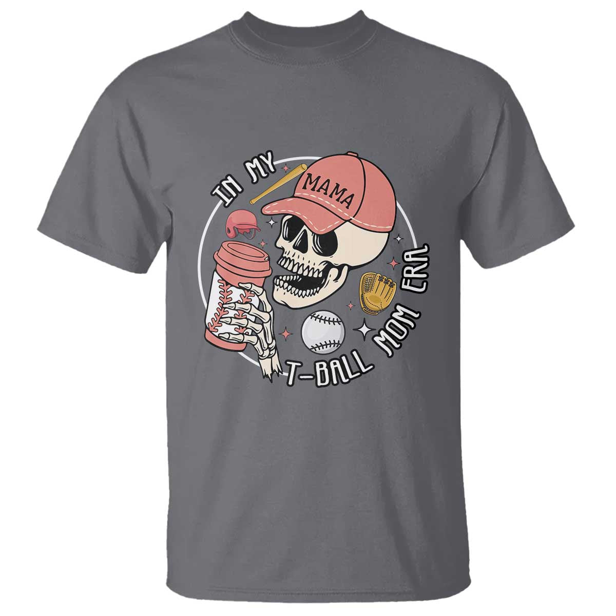 In My T-Ball Mom Era Skeleton T Shirt Baseball Mother's Day TS02 Charcoal Print Your Wear