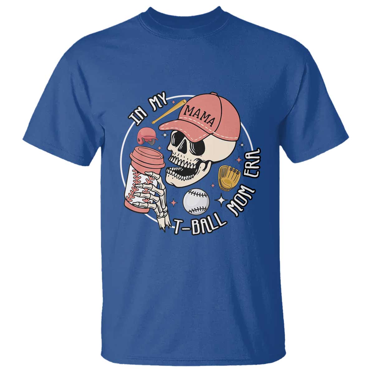 In My T-Ball Mom Era Skeleton T Shirt Baseball Mother's Day TS02 Royal Blue Print Your Wear