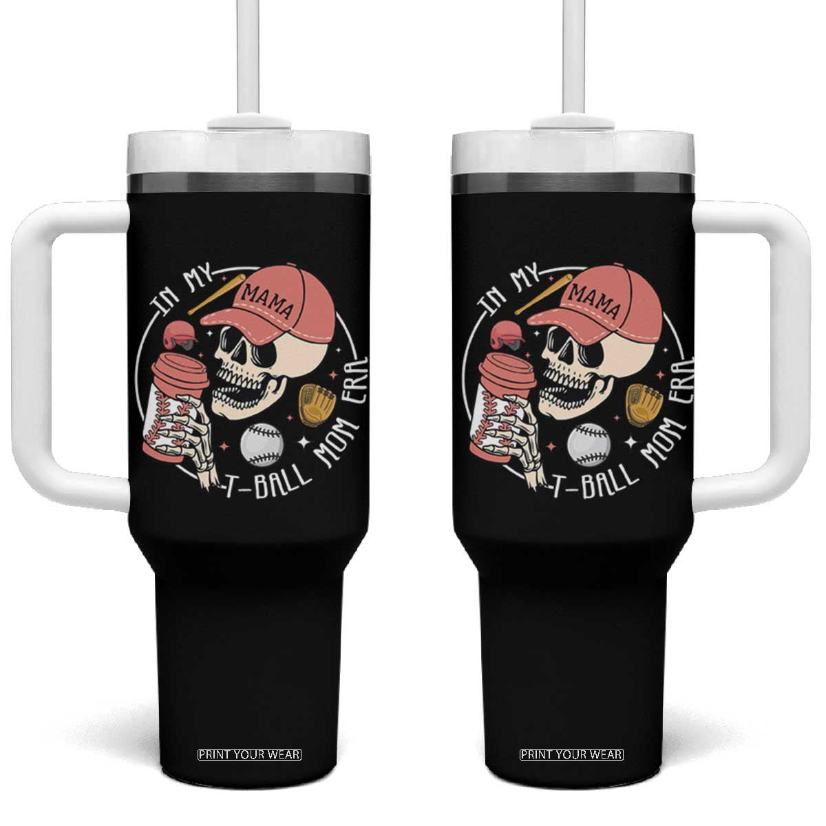 In My T-Ball Mom Era Skeleton Tumbler With Handle Baseball Mother's Day TS02 One Size: 40 oz Black Print Your Wear