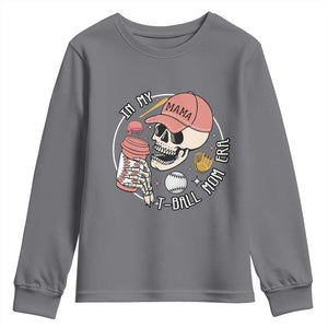 In My T-Ball Mom Era Skeleton Youth Sweatshirt Baseball Mother's Day TS02 Charcoal Print Your Wear