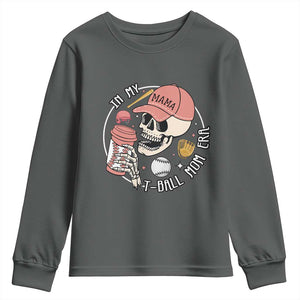 In My T-Ball Mom Era Skeleton Youth Sweatshirt Baseball Mother's Day TS02 Dark Heather Print Your Wear