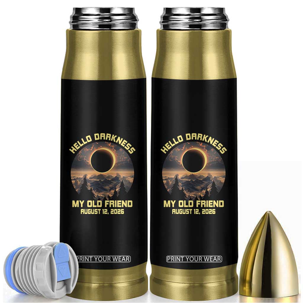 Hello Darkness My Old Friend August 12 2026 Bullet Tumbler Total Solar Eclipse Humorous Astronomy Gift TS02 Black Print Your Wear