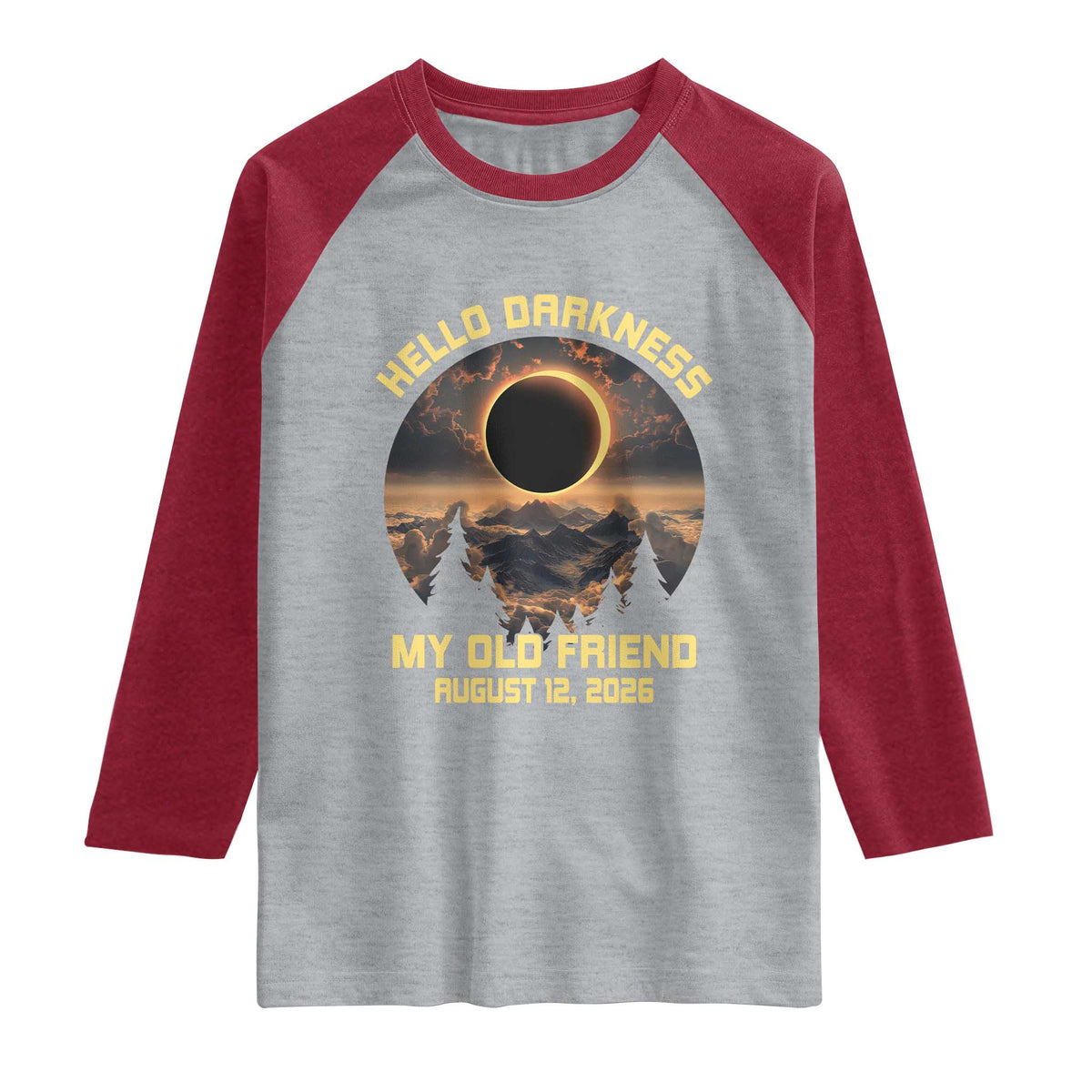 Hello Darkness My Old Friend August 12 2026 Raglan Shirt Total Solar Eclipse Humorous Astronomy Gift TS02 Heather Gray Heather Red Print Your Wear