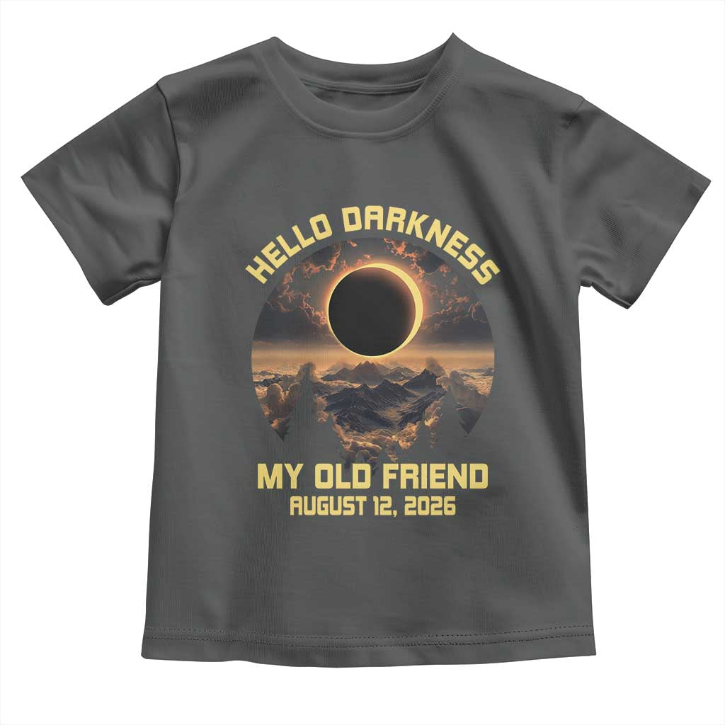 Hello Darkness My Old Friend August 12 2026 Toddler T Shirt Total Solar Eclipse Humorous Astronomy Gift TS02 Dark Heather Print Your Wear