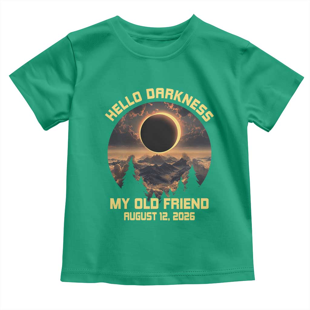 Hello Darkness My Old Friend August 12 2026 Toddler T Shirt Total Solar Eclipse Humorous Astronomy Gift TS02 Irish Green Print Your Wear